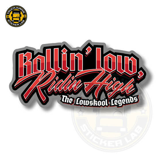 ROLLIN&#039; LOW RIDIN HIGH - AUTOCOLLANT FULL PRINT 