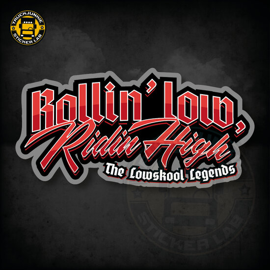 ROLLIN&#039; LOW RIDIN HIGH - AUTOCOLLANT FULL PRINT 