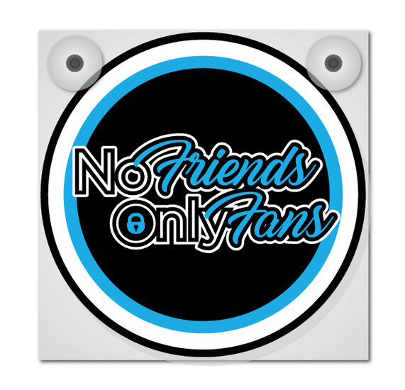 NO FRIENDS ONLY FANS - ENSEIGNE LUMINEUSES - PLAQUE AVANT L&Acirc;CHE