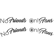 NO FRIENDS ONLY FANS - SEUL TEXTE