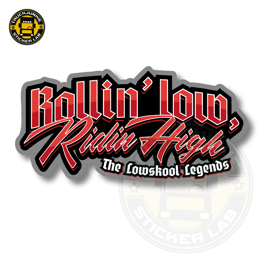 ROLLIN' LOW RIDIN HIGH - AUTOCOLLANT FULL PRINT 